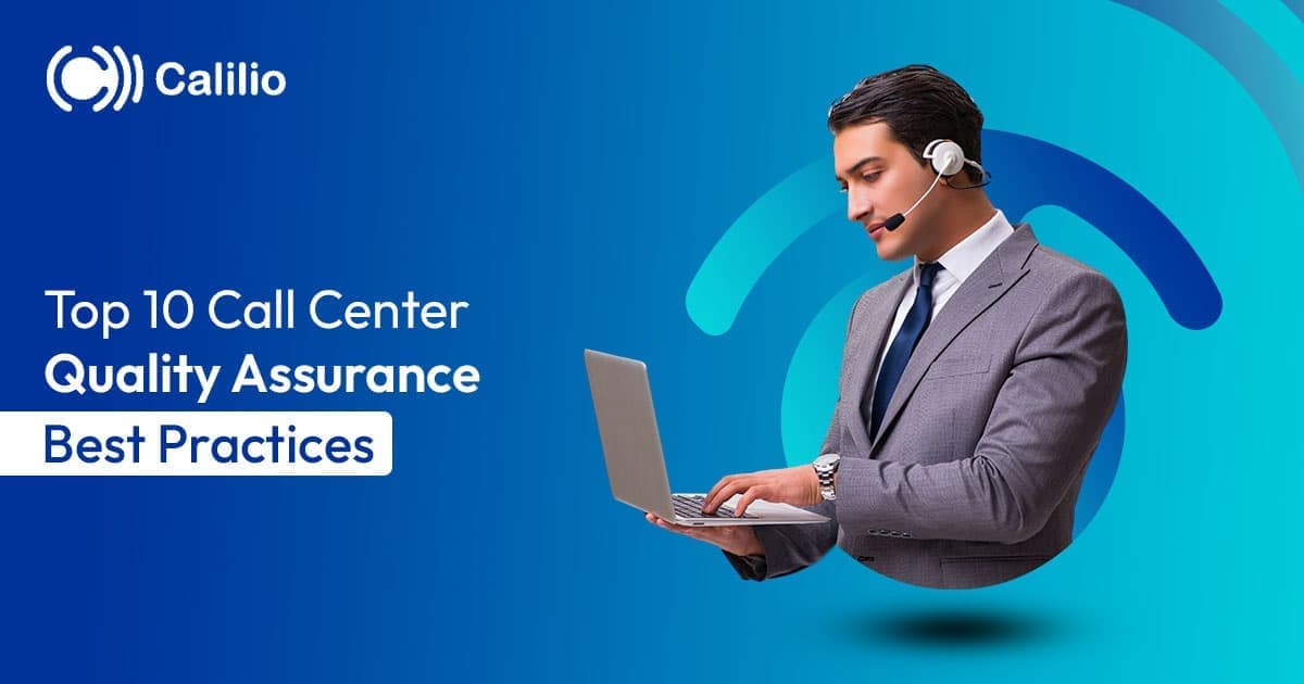 Top 10 Call Center Quality Assurance Best Practices in 2026