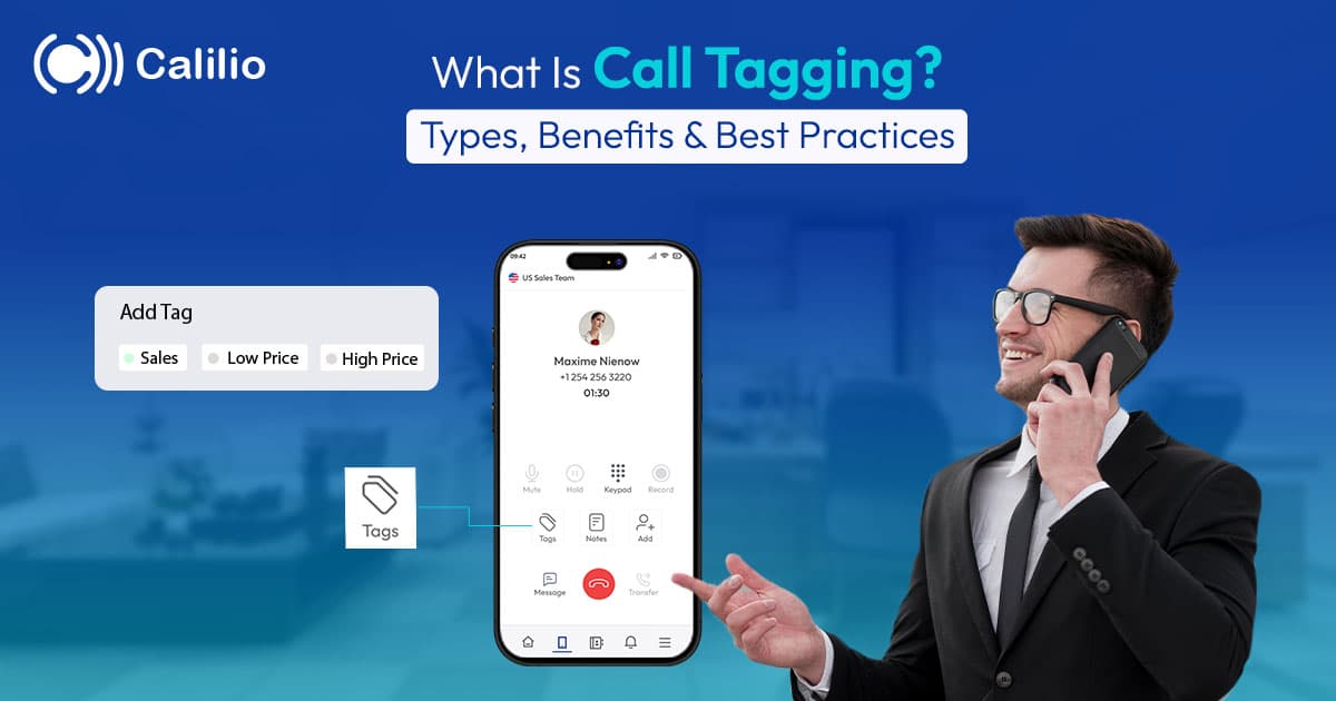 What is Call Tagging? Types, Benefits & Best Practices