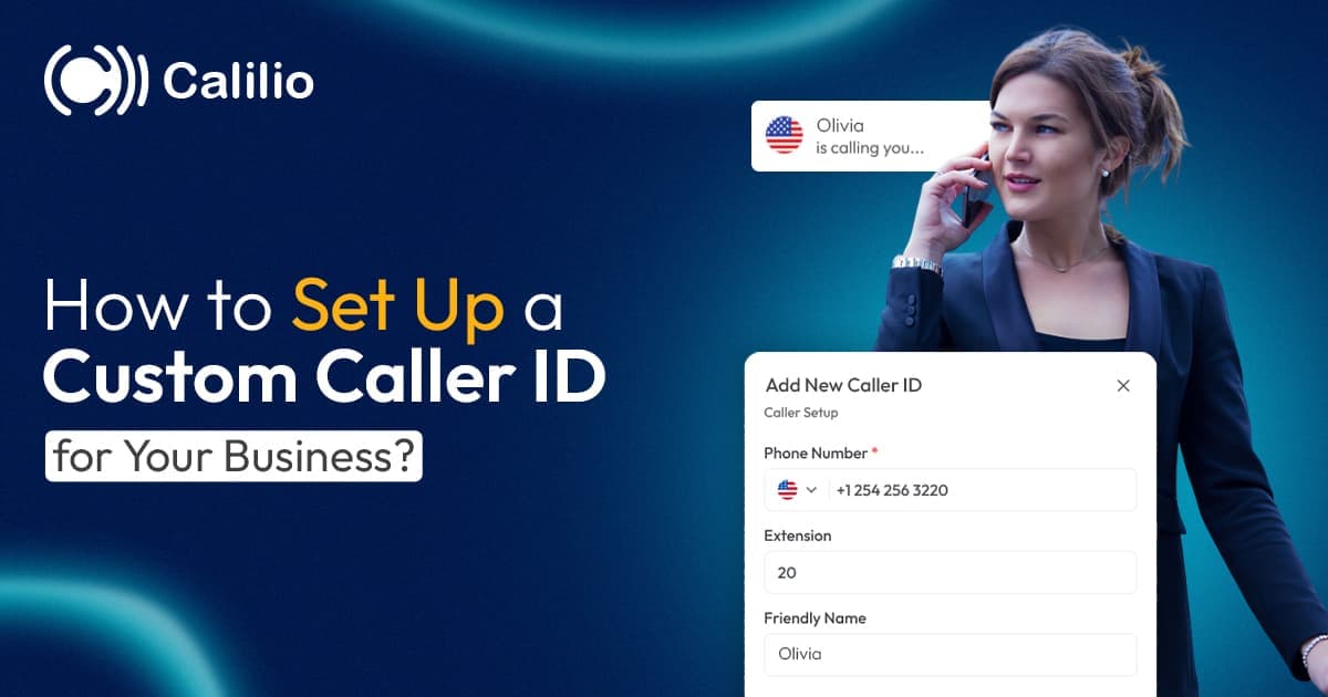 How to Set Up a Custom Caller ID for Your Business?