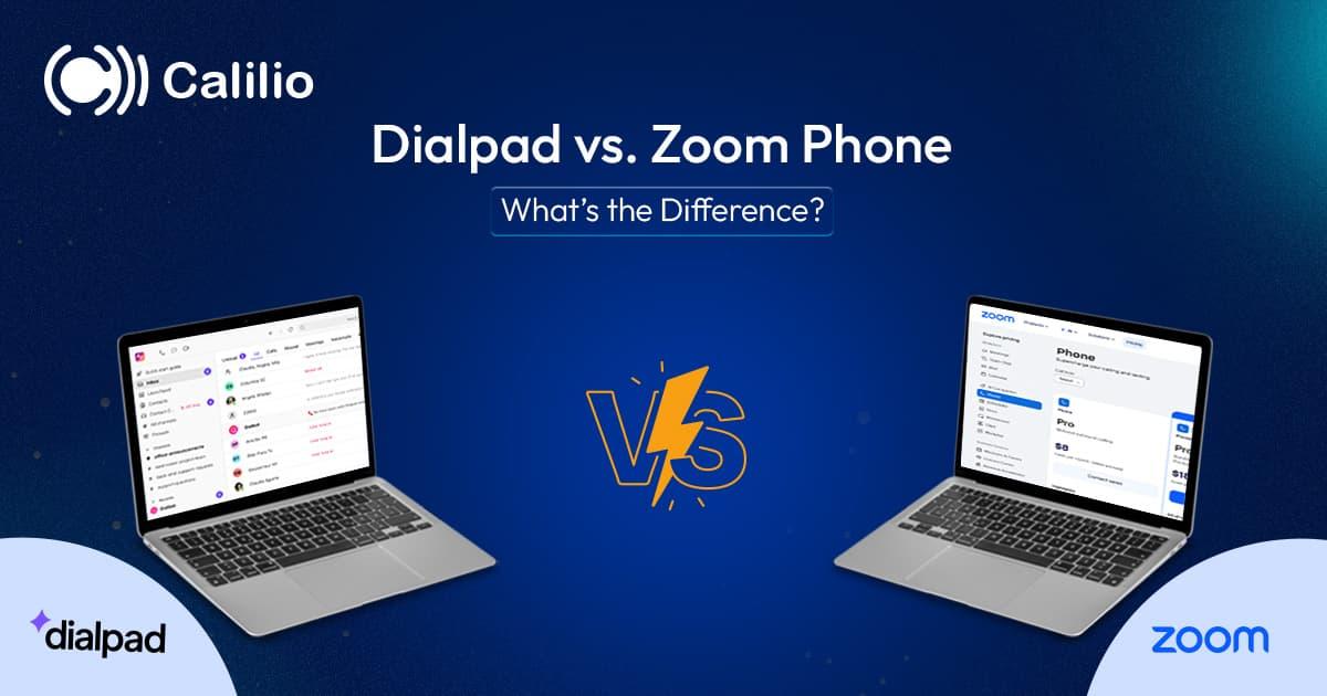 Dialpad vs. Zoom Phone: What’s the Difference?