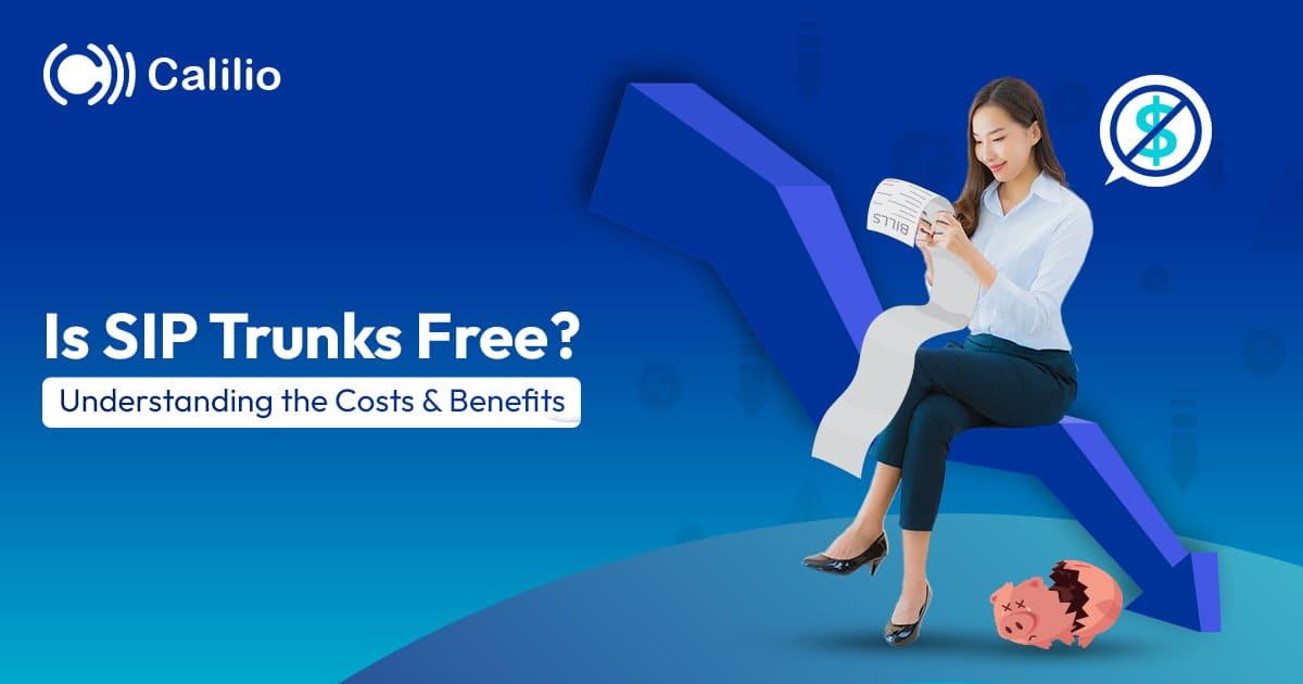 Is SIP Trunking Free? Understanding the Costs & Benefits