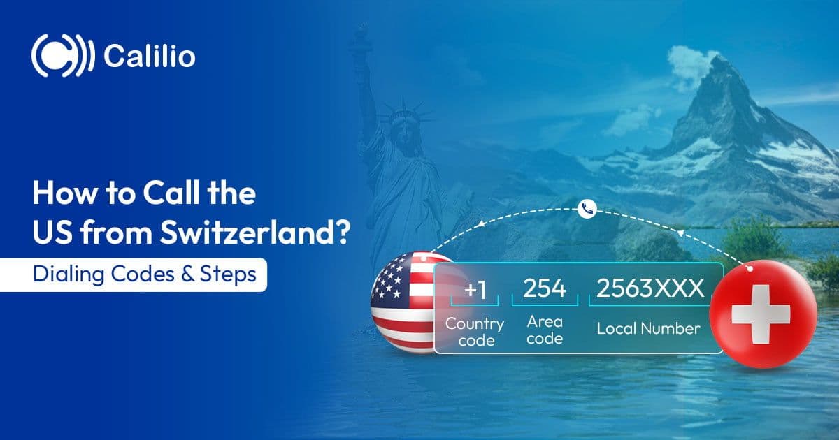 How to Call America from Switzerland? Dialing Codes & Steps