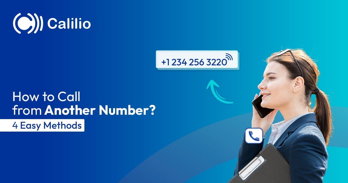 How to Call from Another Number? 4 Best Methods
