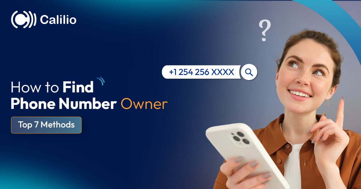 How To Find Owner Of The Phone Number? Top 7 methods