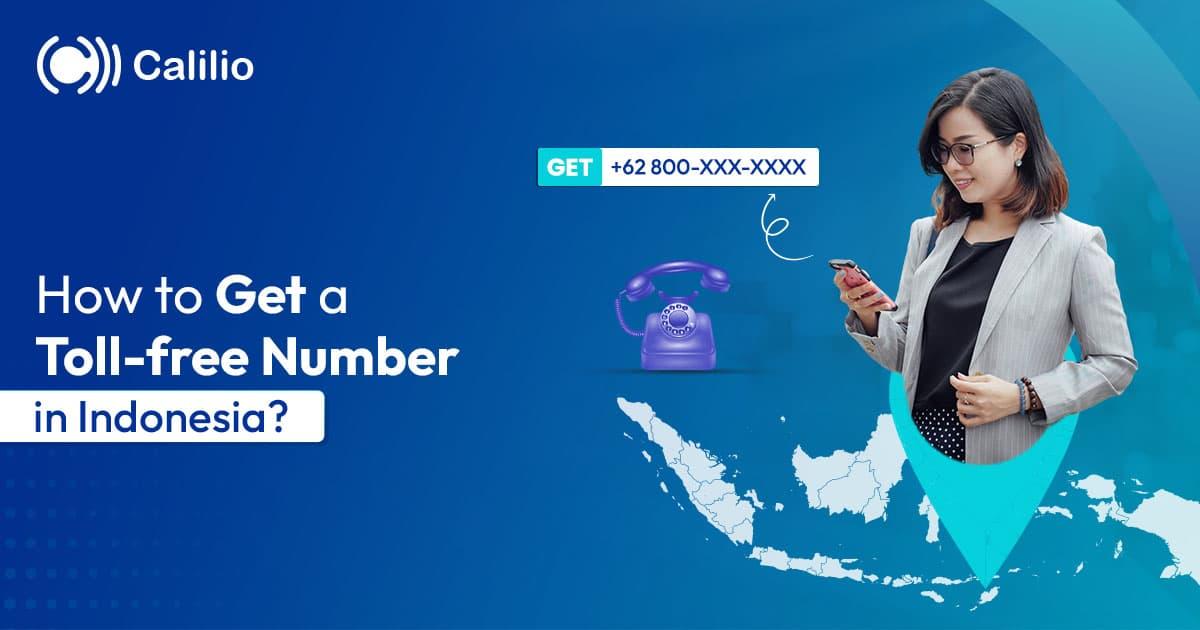 How to Get a Toll-free Number in Indonesia in 2026?