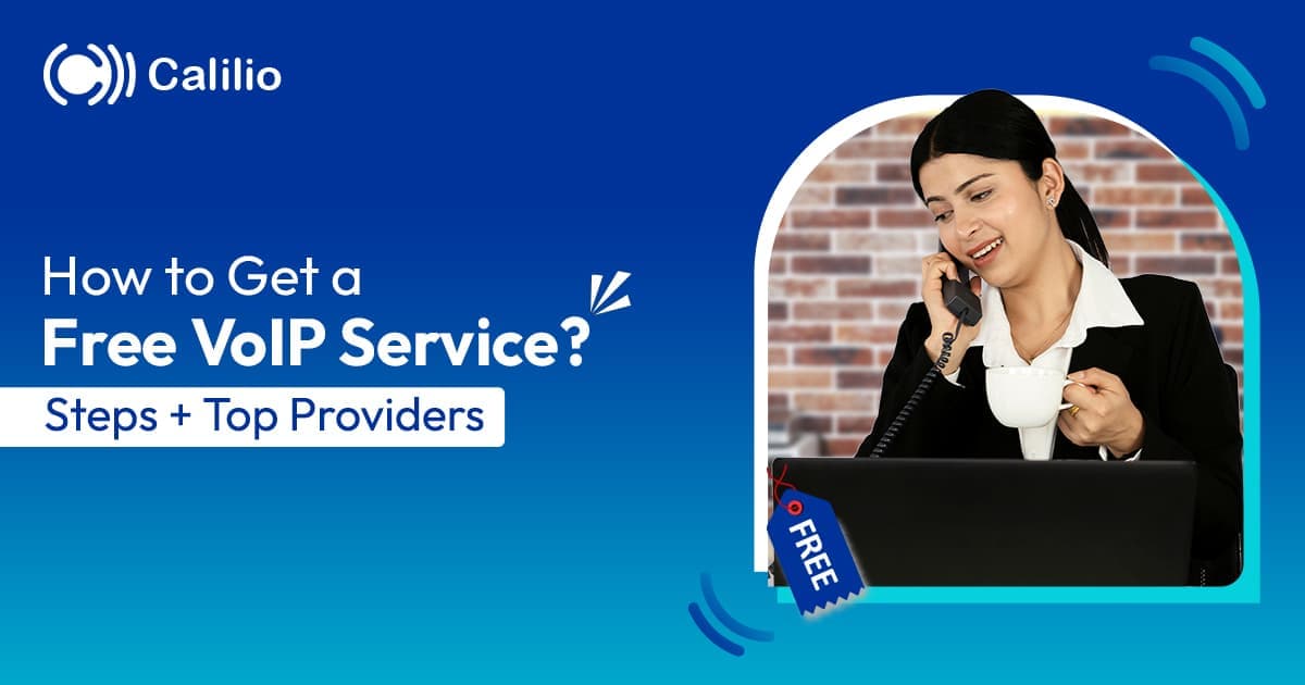 How to Get a Free VoIP Service? Steps + Top Providers