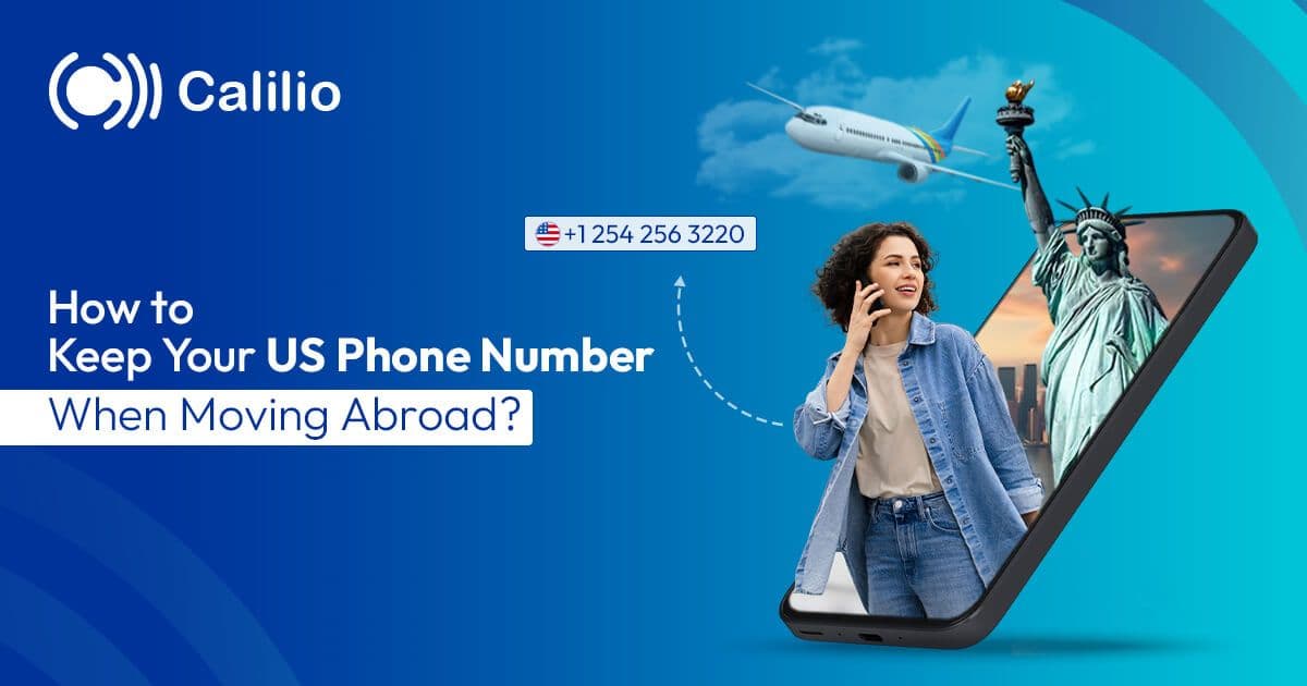 How to Keep Your US Phone Number When Moving Abroad?