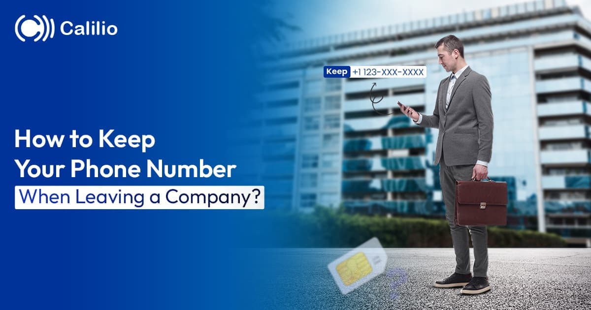 How to Keep Your Phone Number When Leaving a Company?