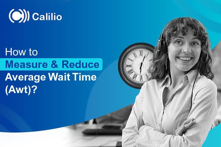 How to Measure and Reduce Average Wait Time (AWT)?