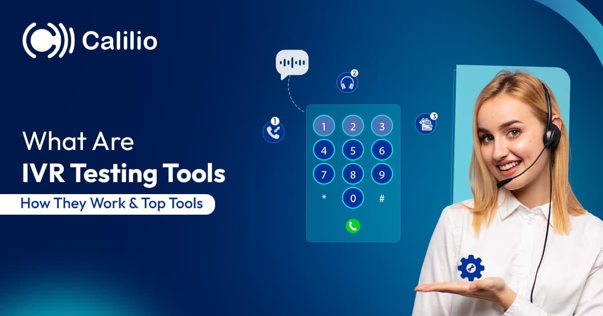 What Are IVR Testing Tools, How They Work & Top Tools in 2026