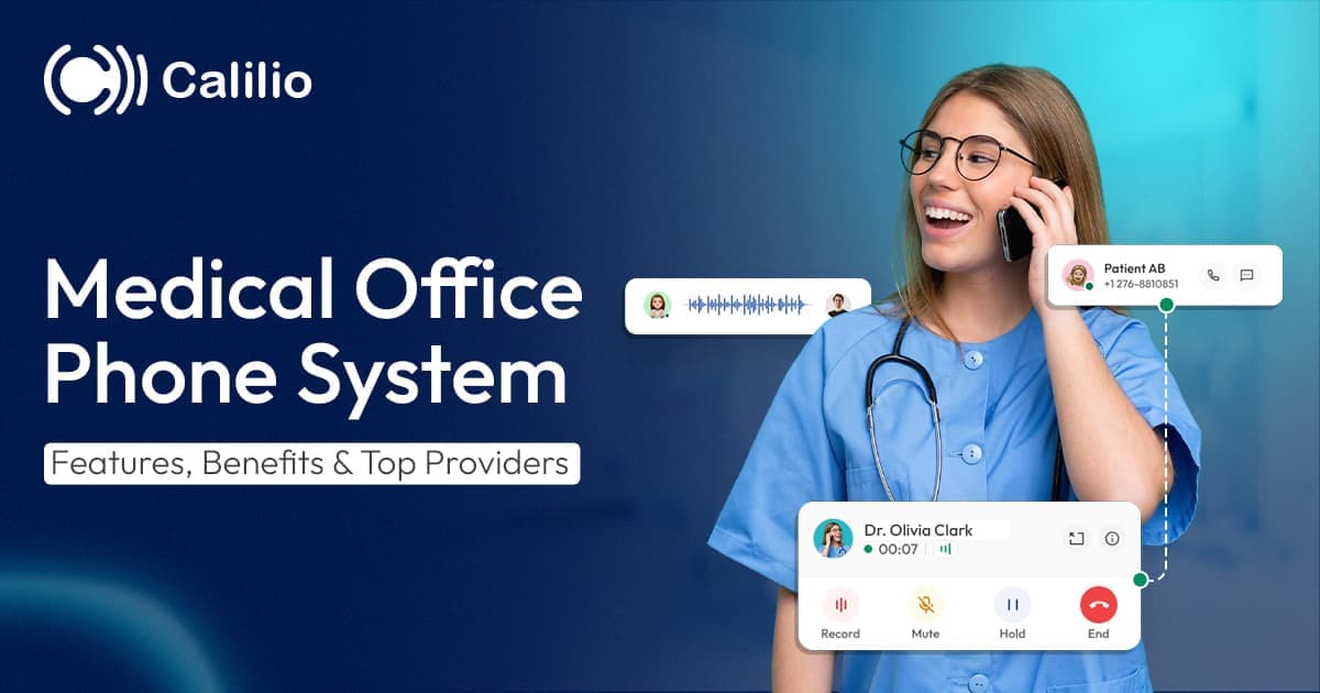 Medical Office Phone System: Features, Benefits & Top Providers