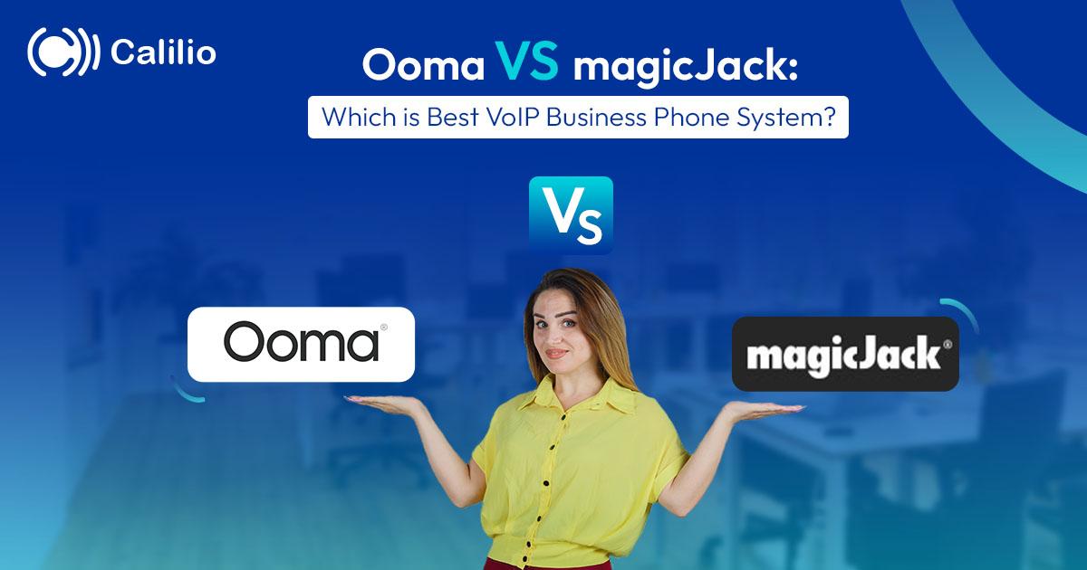 Ooma vs magicJack: Which is Best VoIP Business Phone System?