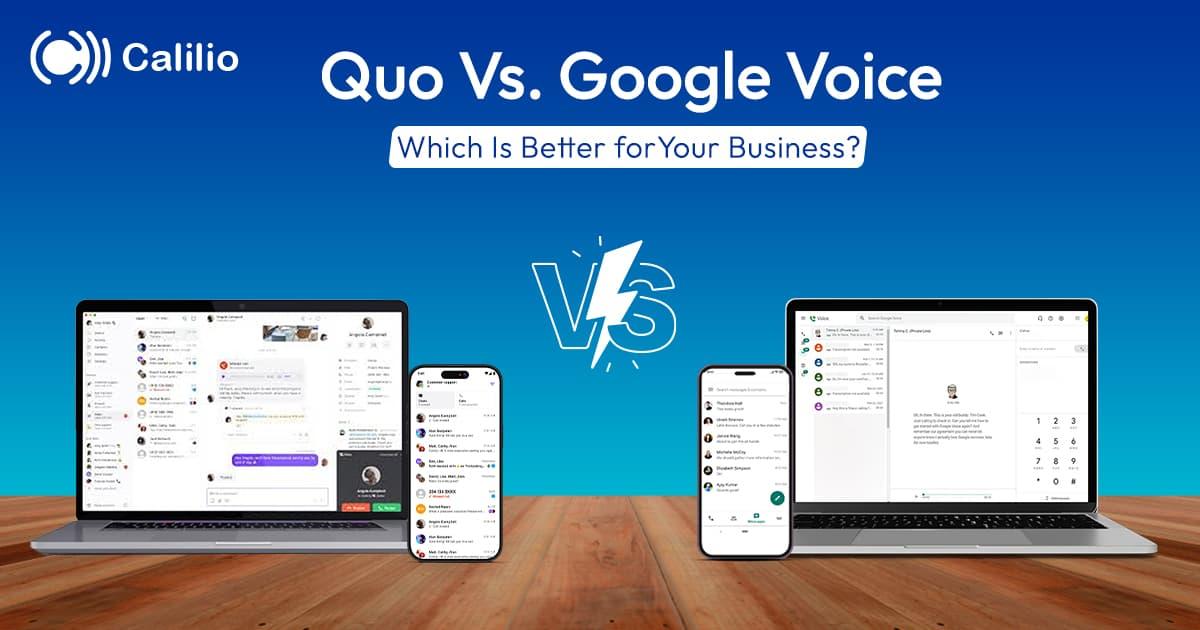 Quo Vs. Google Voice: Which Is Better for Your Business?