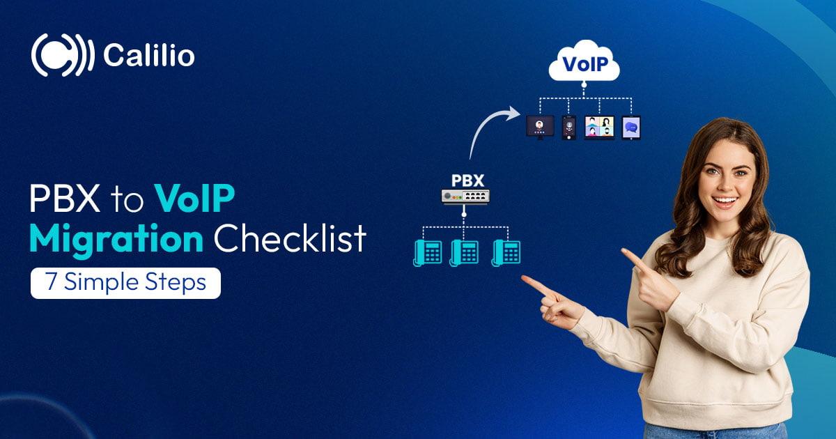 PBX to VoIP migration checklist, 7 simple steps