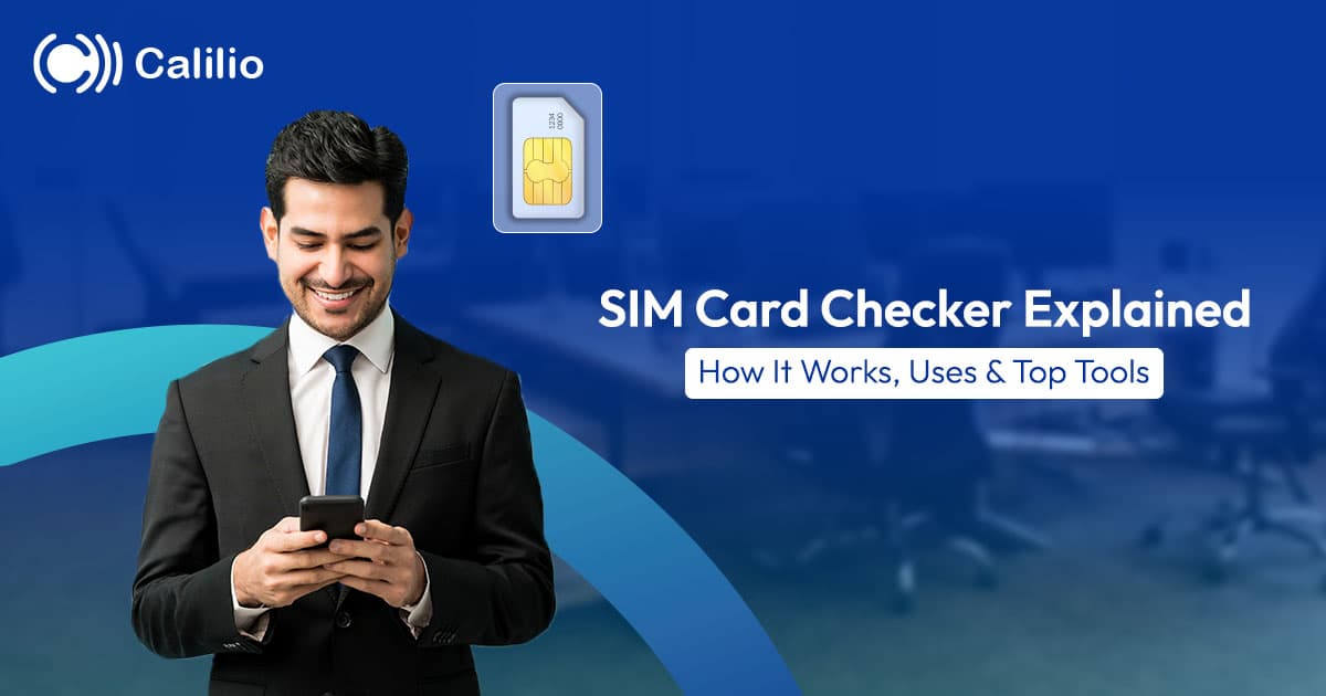 SIM Card Checker Explained: How It Works, Uses & Top Tools