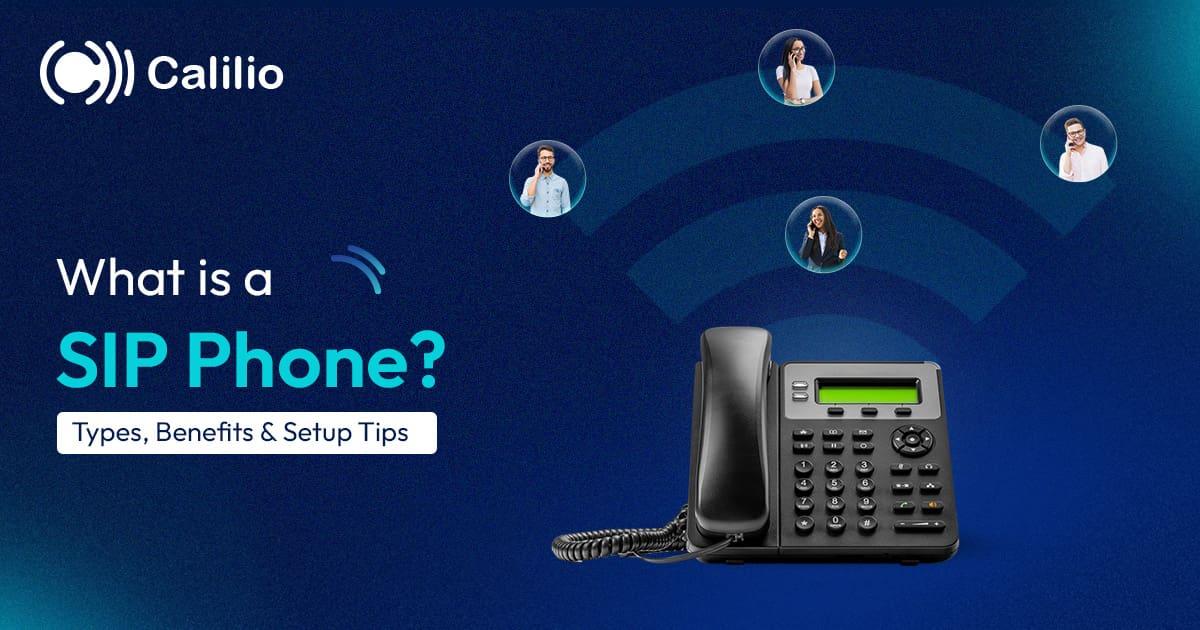 What is a SIP Phone? Types, Benefits & Setup Tips