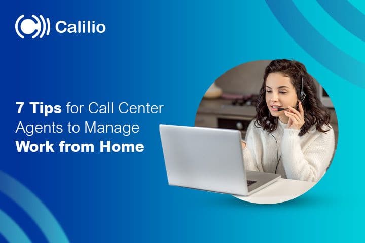 tips-for-call-center-agents-to-manage-work-from-home