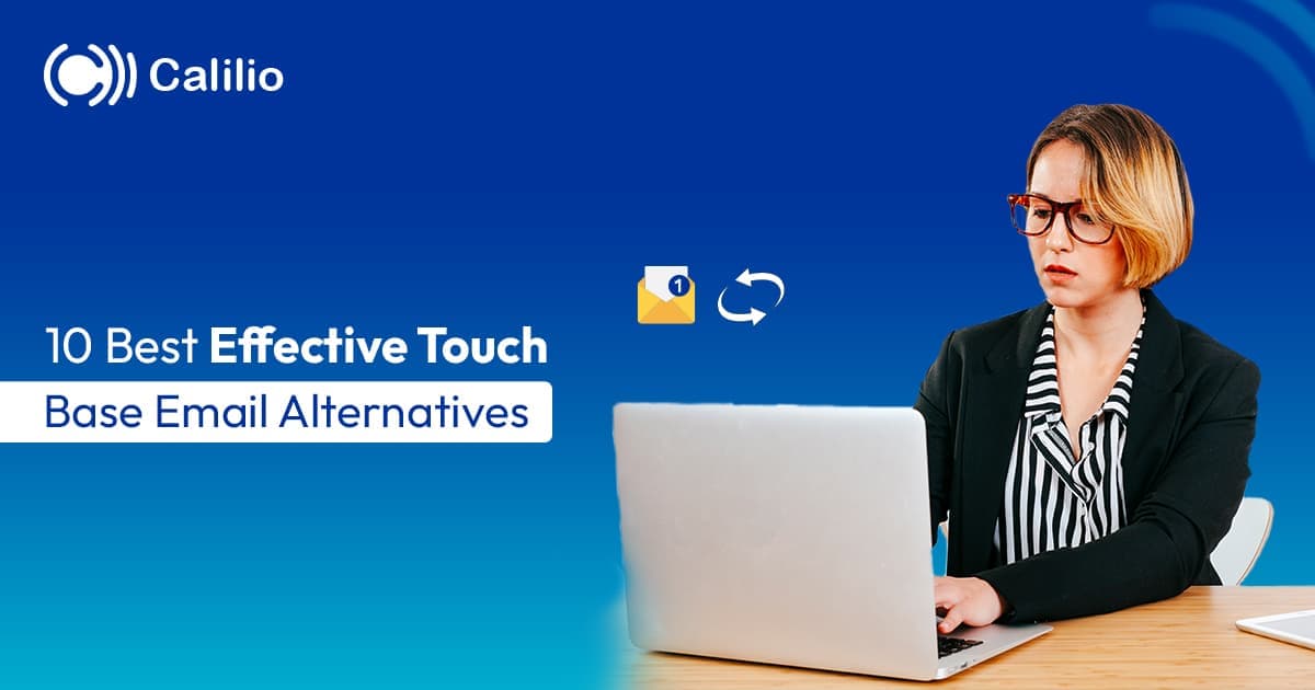 10 Best Effective Touch Base Email Alternatives | Calilio