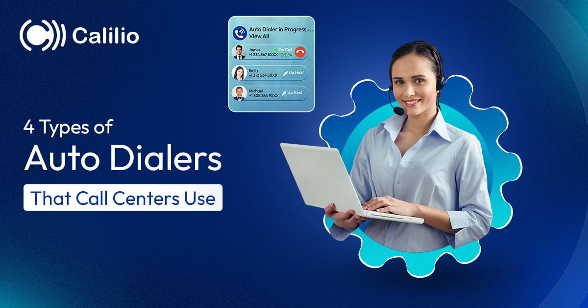 4 Types of Auto Dialers that Call Centers Use