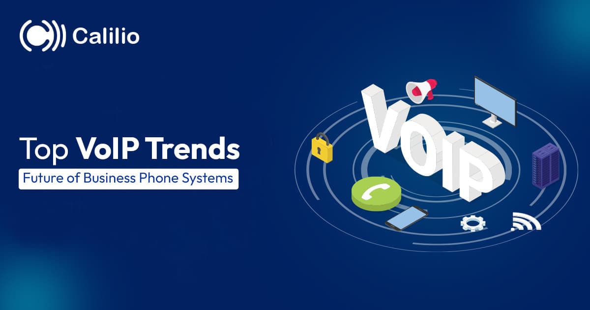 Top VoIP Trends in 2026: Future of Business Phone Systems