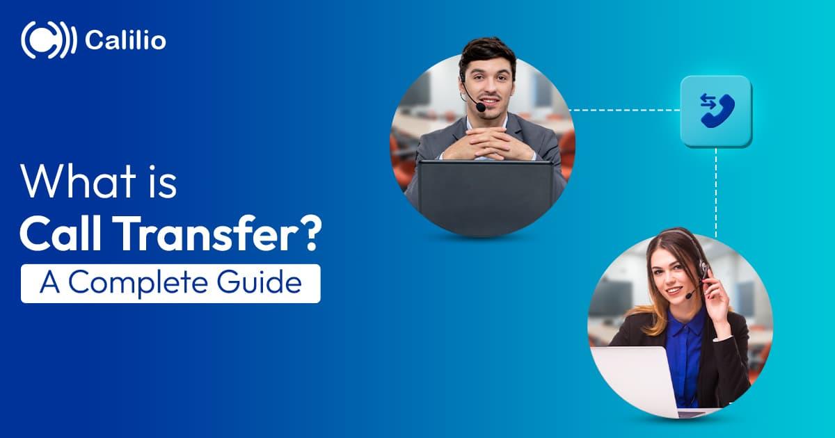 What is Call Transfer & How to Transfer Calls Between Devices?