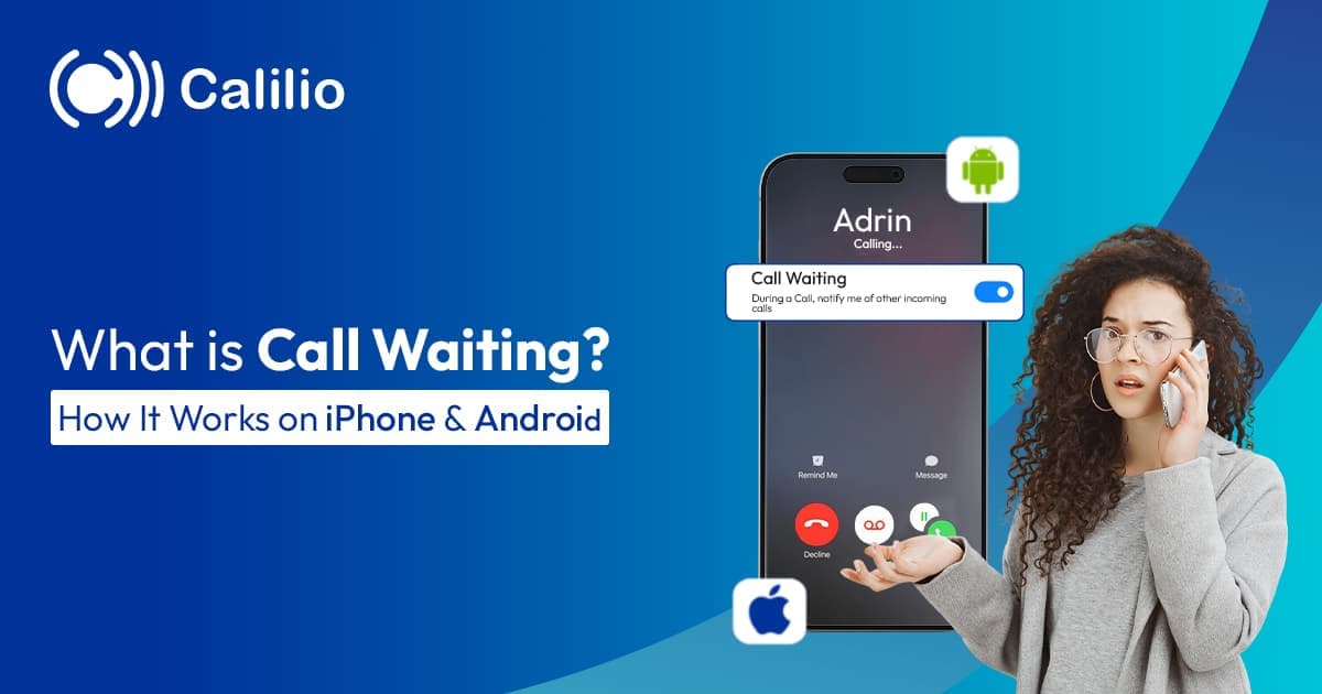What is Call Waiting? How It Works on iPhone & Android