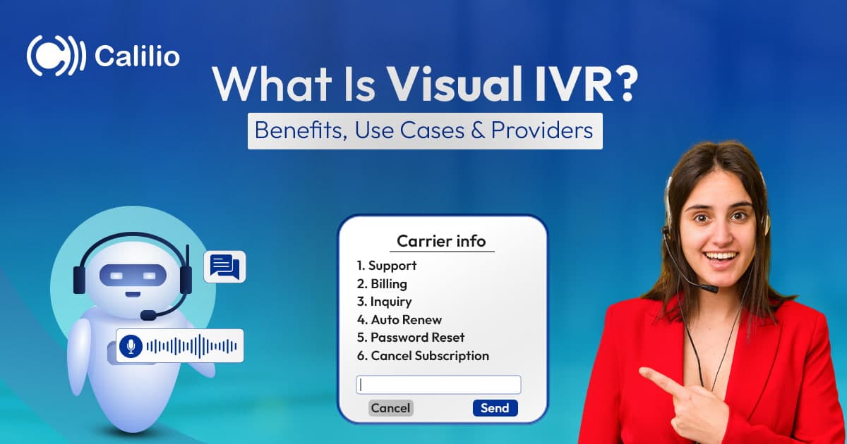 What is Visual IVR? Benefits, Use Cases & Providers