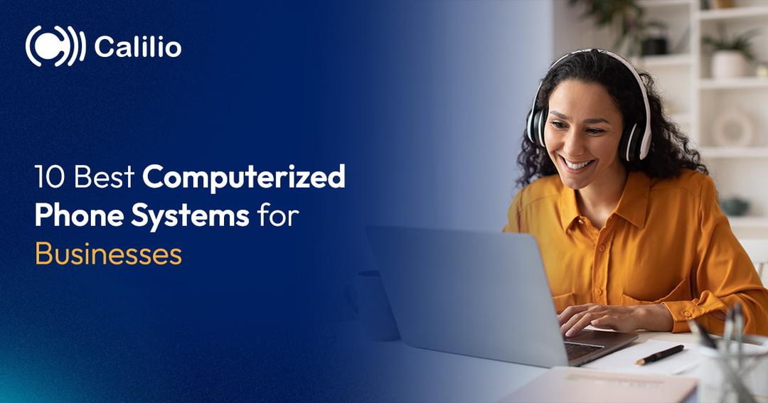10 Best Computerized Phone Systems in 2026 for Businesses
