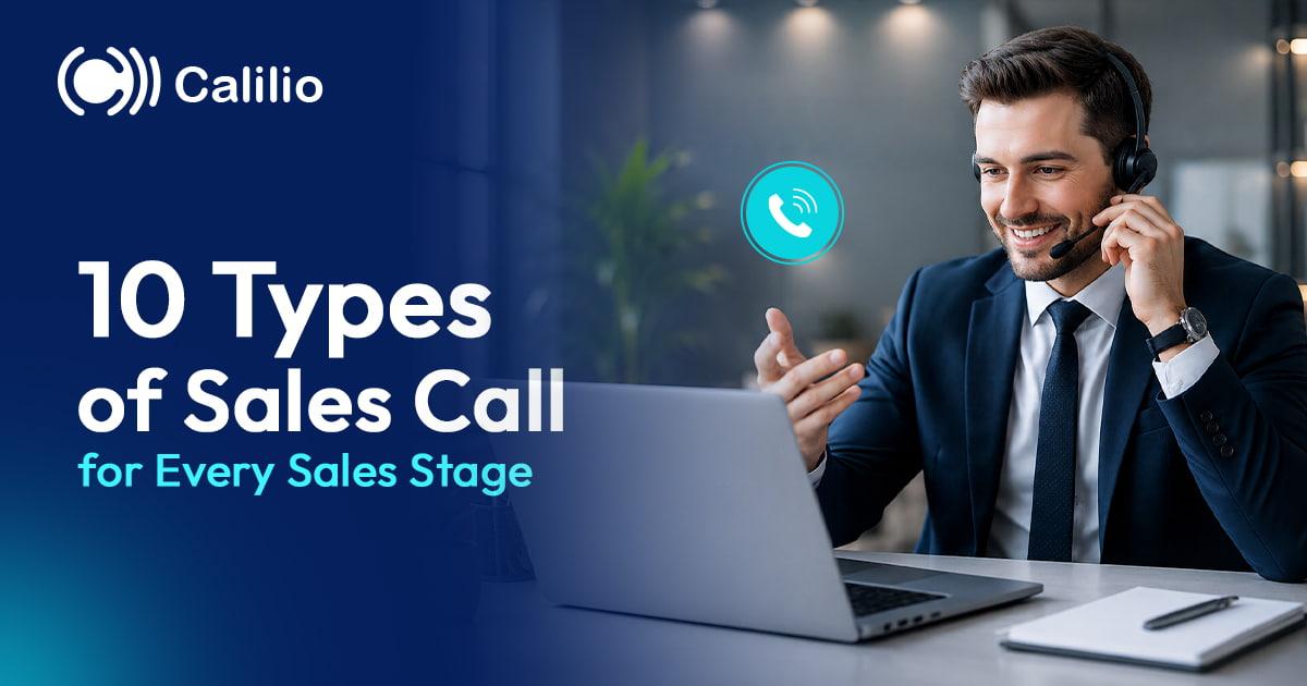 10 Types of Sales Calls for Every Sales Stage