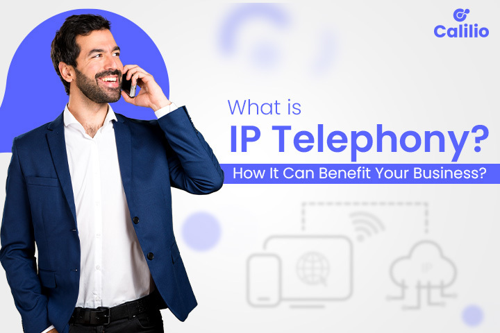 What is IP telephony & how it can benefit businesses